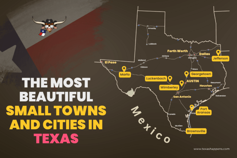 The Most Beautiful Small Towns and Cities in Texas