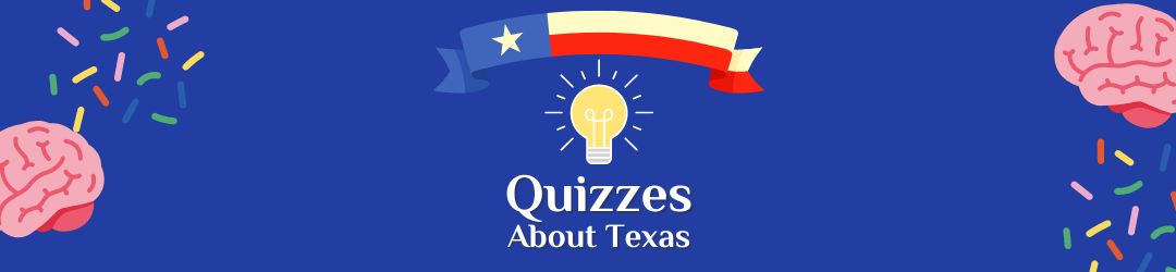 Quiz about Texas