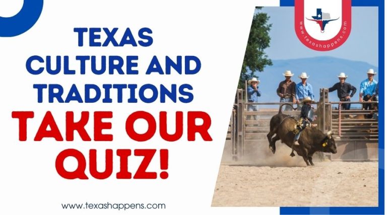 Texas Culture and Traditions Quiz