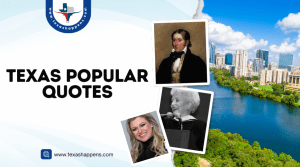 Texas Popular Quotes