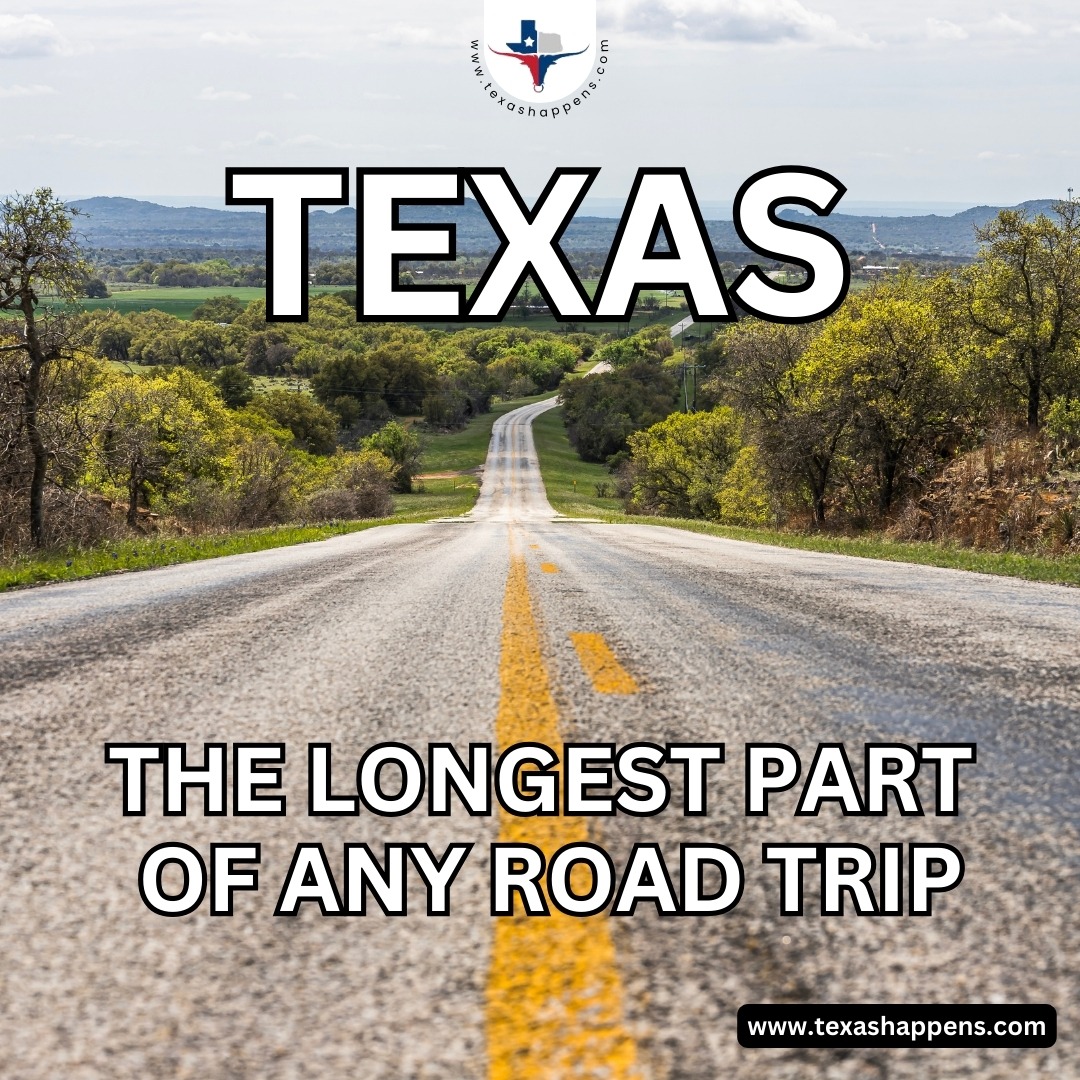 Texas meme longest part of any road trip