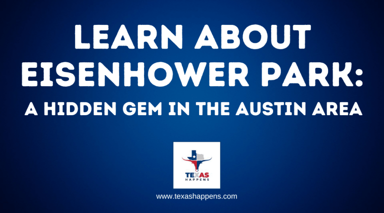 Learn About Eisenhower Park: A Hidden Gem in the Austin Area