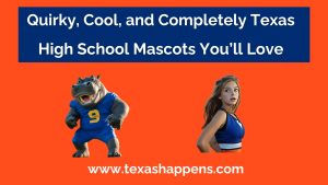 Quirky, Cool, and Completely Texas High School Mascots You’ll Love
