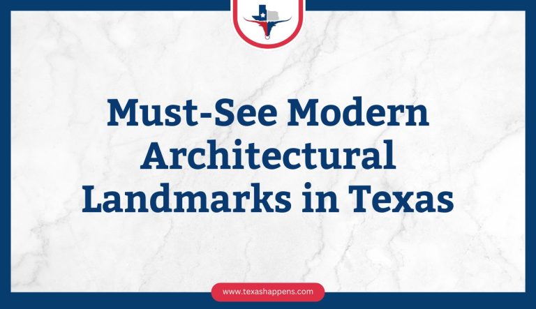 Must-See Modern Architectural Landmarks in Texas