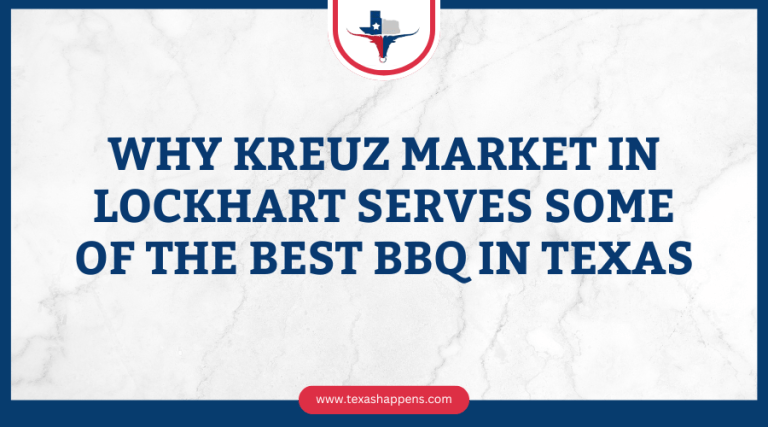 Why Kreuz Market in Lockhart Serves Some of the Best BBQ in Texas