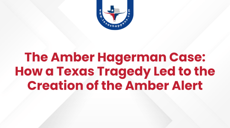 The Amber Hagerman Case How a Texas Tragedy Led to the Creation of the Amber Alert
