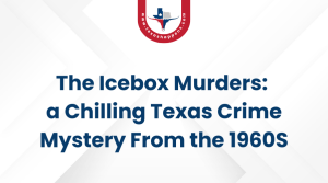 The Icebox Murders a Chilling Texas Crime Mystery From the 1960S