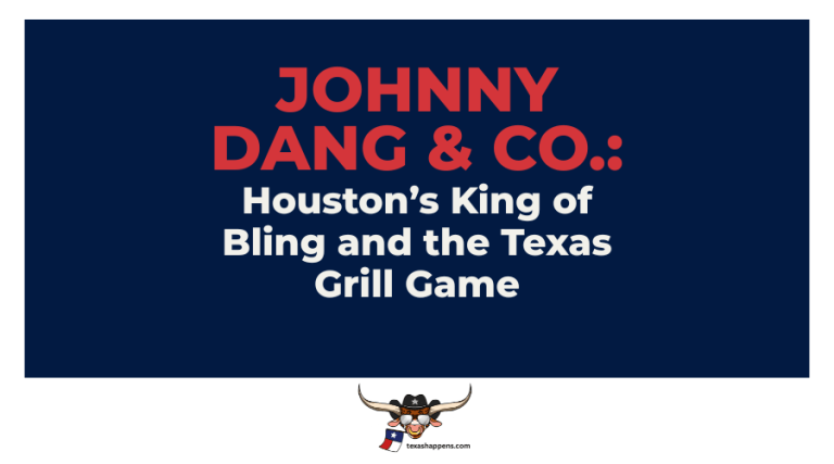 Johnny Dang & Co.: Houston’s King of Bling and the Texas Grill Game