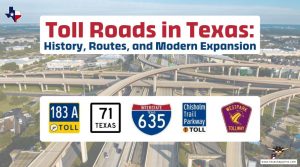 Toll Roads in Texas: History, Routes, and Modern Expansion