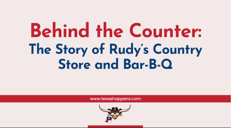 Behind the Counter: The Story of Rudy’s Country Store and Bar-B-Q