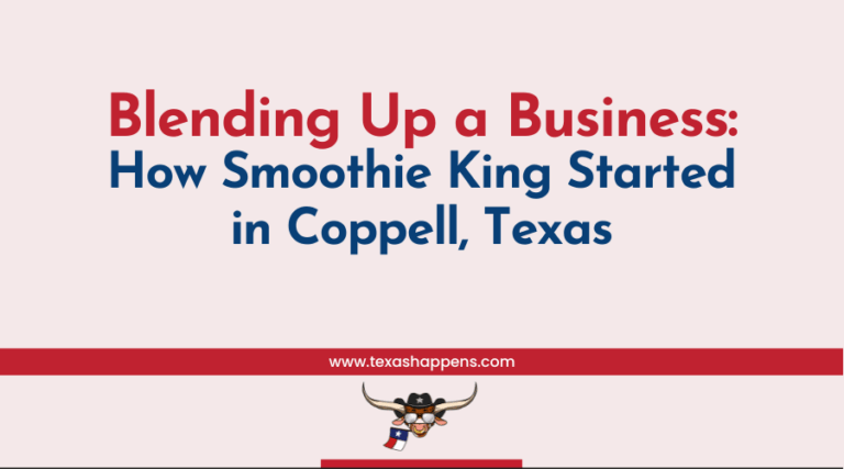 Blending Up a Business: How Smoothie King Started in Coppell, Texas