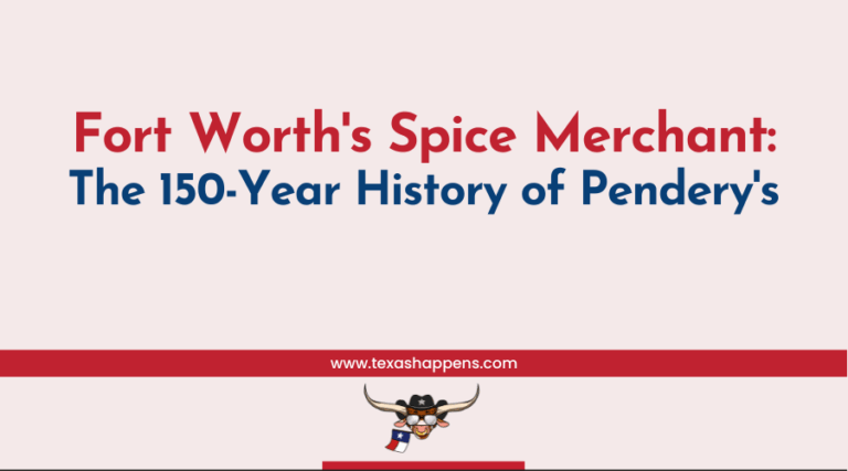 Fort Worth's Spice Merchant: The 150-Year History of Pendery's