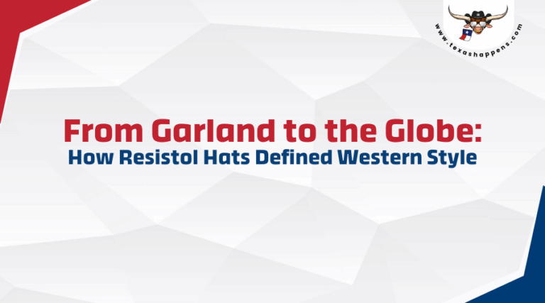 From Garland to the Globe: How Resistol Hats Defined Western Style